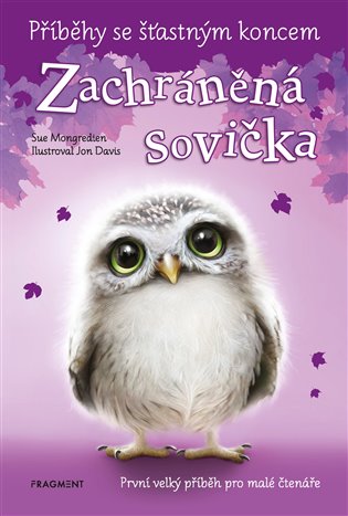 Příběhy se šťastným koncem - Zachráněná sovička koupíte na Kosmas.cz