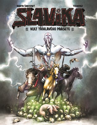 Slavika a kult tříhlavého prasete - Martin Šinkovský, Ticho762