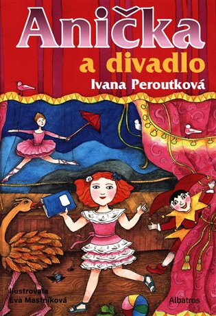 Anička a divadlo - Ivana Peroutková