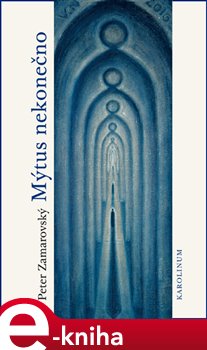 Levně Mýtus nekonečno - Peter Zamarovský