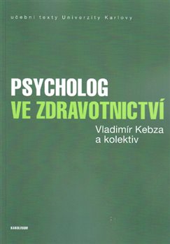 Levně Psycholog ve zdravotnictví - Vladimír Kebza