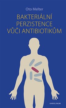 Bakteriální perzistence vůči antibiotikům koupíte na Kosmas.cz