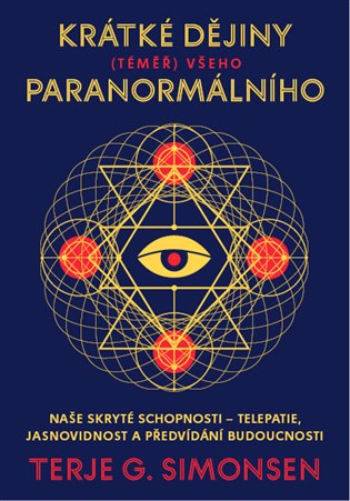 Krátké dějiny (téměř) všeho paranormálního - Terje G. Simonsen