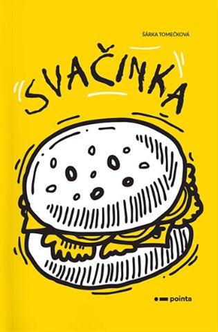 Svačinka - Šárka Tomečková