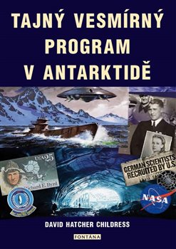 Levně Tajný vesmírný program v Antarktidě - David Childress Hatcher