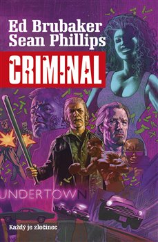 Levně Criminal 1: Každý je zločinec - Ed Brubaker, Sean Phillips