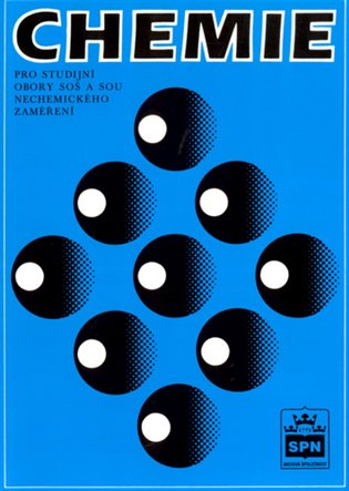 Chemie - pro studijní obory SOŠ a SOU nechemického zaměření