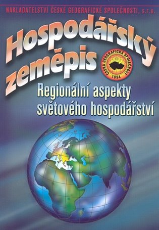 Hospodářský zeměpis - Regionální aspekty světového hospodářství - Vladimír Baar