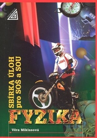 Sbírka úloh z fyziky pro SOŠ a SOU koupíte na Kosmas.cz