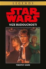 Star Wars - Vize budoucnosti - Timothy Zahn