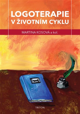 Logoterapie v životním cyklu - kol., Martina Kosová