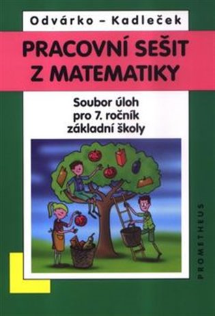 Pracovní sešit z matematiky - Soubor úloh pro 7. ročník základní školy koupíte na Kosmas.cz