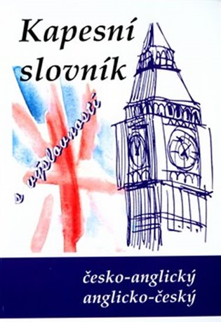 Česko-anglický, anglicko-český kapesní slovník - Jiří Kučera, kol.