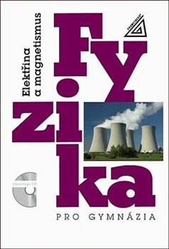 Levně Fyzika pro gymnázia - Elektřina a magnetismus - Oldřich Lepil, Přemysl Šedivý