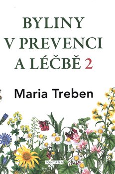 Levně Byliny v prevenci a léčbě 2 - Maria Treben