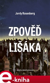 Zpověď lišáka - Jordy Rosenberg