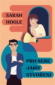 Levně Pro sebe jak stvořeni - Sarah Hogle