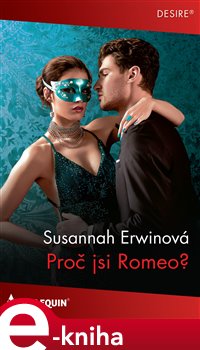 Levně Proč jsi Romeo? - Susannah Erwinová