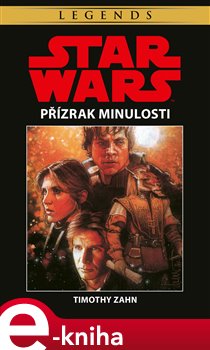 Levně Star Wars - Přízrak minulosti - Timothy Zahn