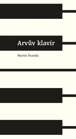Arvův klavír - Martin Švanda