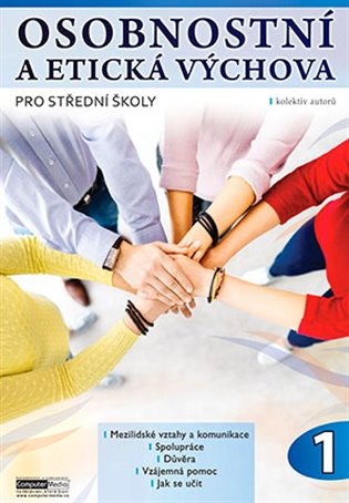 Osobnostní a etická výchova pro střední školy - 1. díl - kolektiv autorů