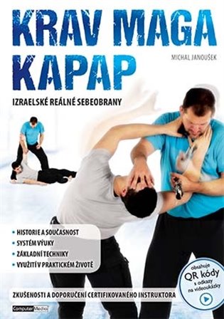 Krav maga a kapap - Izraelské reálné sebeobrany - Michal Janoušek