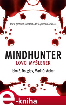 Levně Mindhunter – Lovci myšlenek - Mark Olshaker, John Douglas
