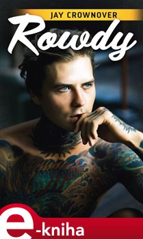 Levně Rowdy - Jay Crownover