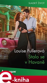 Levně Stalo se v Havaně - Louise Fullerová