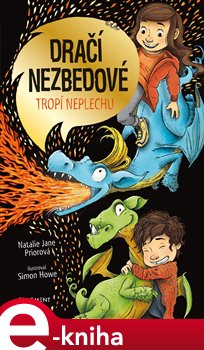 Levně Dračí nezbedové tropí neplechu - Natalie Jane Prior