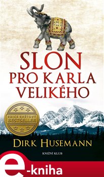 Levně Slon pro Karla Velikého - Dirk Husemann