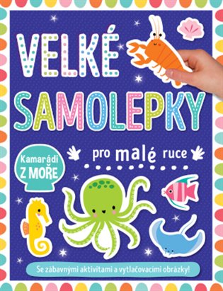 Velké samolepky pro malé ruce Kamarádi z moře koupíte na Kosmas.cz