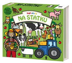 Levně Pojď si hrát: Na statku - Amy Oliver, Nicolab Friggens, Penny Worms
