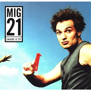 Snadné je žít -  Mig 21