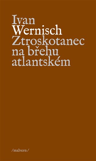 Ztroskotanec na břehu atlantském - Ivan Wernisch