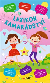 Levně Lexikon kamarádství - kolektiv autorů