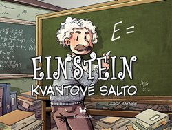 Levně Einstein - Kvantové salto - Tayra MC Lanuza-Navarro, Jordi Bayarri
