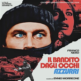 Ennio Morricone: Il Bandito Dagli Occhi Azzurri - Ennio Morricone