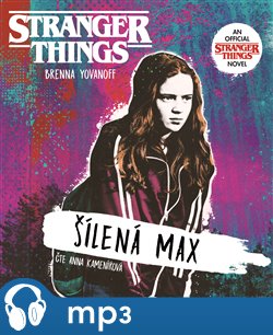 Levně Stranger Things. Šílená Max - Brenna Yovanoffová
