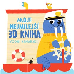 Levně Moje nejmilejší 3D kniha - Vodní kamarádi