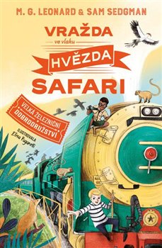 Levně Vražda ve vlaku - Hvězda safari - Sam Sedgman, M.G. Leonard