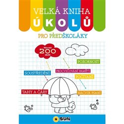 Levně Velká kniha pro předškoláky/SUN/