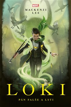 Levně Marvel - Loki. Pán falše a lsti - Mackenzi Lee