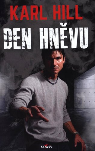 Den hněvu - Karl Hill
