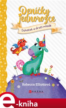 Levně Deníčky jednorožce: Duháček a dračí mládě - Rebecca Elliott