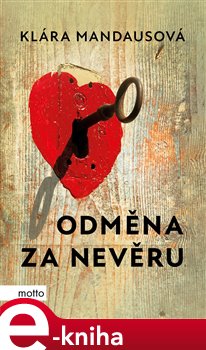 Levně Odměna za nevěru - Klára Mandausová