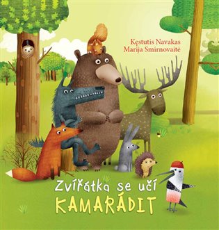 Zvířátka se učí kamarádit - Kęstutis Navakas