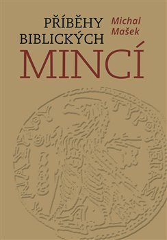 Příběhy biblických mincí koupíte na Kosmas.cz