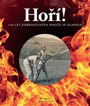 Hoří! - Jiří Sušanka, Tomáš Dvořák