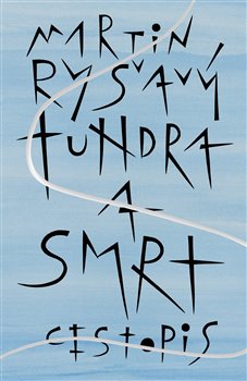 Levně Tundra a smrt - Martin Ryšavý